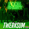 2020 Twerksum (Single)