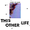 2018 This Other Life (EP)