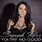 2014 You're No Good (Single)