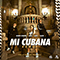 2018 Mi Cubana Remix