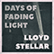 Lloyd Stellar - Days Of Fading Light (EP)