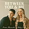 2021 Between You & Me (Single)