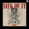 2013 Sick Of It (Single)