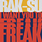 2018 I Want You to Freak (Single)