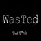 Wasted (FIN) - Bad Bitch (Radio Edit) (Single)
