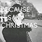 2018 Because It's Christmas (Single)