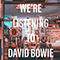2020 We're Listening To David Bowie (Single)
