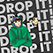 2022 Drop It! (with Bodah Revy) (Single)