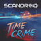2018 Time Crime (as Scandroid)