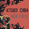 Atsuko Chiba - New Folds (Single Edit)