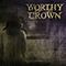 Worthy of the Crown - Equilibrium (with Mike Felker)