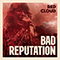2023 Bad Reputation (Single)