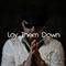 2022 Lay Them Down (A broken son's cry) (Single)