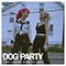 Dog Party - Today I Started Loving You Again