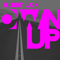 2012 Own Up (Single)
