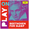 2020 Play On: Beethoven For Sleep (CD 3)