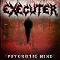 Executer - Psychotic Mind