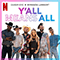 2021 Y'all Means All (From Season 6 Of Queer Eye) (Single)