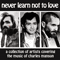2008 Never Learn Not To Love: Tribute To Charles Manson
