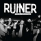 Ruiner - I Heard These Dudes Are Assholes