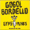 Gogol Bordello ~ Gypsy Punks: Underdog World Strike