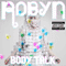 Robyn ~ Body Talk (Ltd. Edition)
