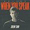 2021 When You Speak (Deluxe Edition)