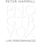 Peter Hammill - Pno, Gtr, Vox - Live Performances (CD 1: What If I Forgot My Guitar?)
