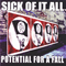 Sick Of It All - Potential For A Fall (Single)
