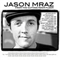 Jason Mraz - From the Cutting Room Floor