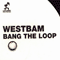 2005 Bang The Loop