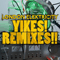 2011 Yikes! Remixes!!