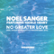 2018 No Greater Love (Noel Sanger Vs Vibonacci & Starward Remix 2018)