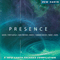 2016 Presence (feat. Parijat, Naren, Chinmaya Dunster, Terry Oldfield, Hans Christian, Manish Vyas)