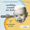 1999 Soothing Sounds for Baby (Volume 2: 6-12 Months)