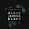 2008 Black Magick Block