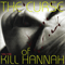 2004 The Curse Of Kill Hannah 1996-1998
