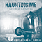 2021 Haunting Me (Heartbreak Remix Single)