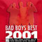 2001 Bad Boys Best 2001