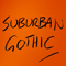 2018 Suburban Gothic