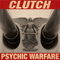 Clutch ~ Psychic Warfare