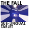 Fall (GBR) - Sub-Lingual Tablet
