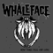 Whaleface - Mind Your Pros And Cons