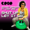 2009 Shut Up And Let It Go (Remixes) (Split)