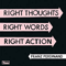 2013 Right Thoughts, Right Words, Right Action (Deluxe Edition)