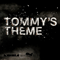2011 Tommy's Theme (Single)