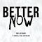 2018 Better Now (Single)