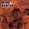 Madd Hunter - Madd Hunter