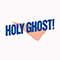 2013 Holy Ghost! (Deluxe Edition)