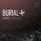 Burial (GBR) - Burial